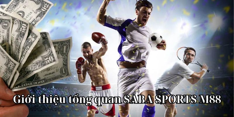 Saba Sports M88 - Hướng dẫn chơi saba sports