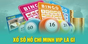 Xổ số Hồ Chí Minh Vip